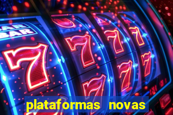 plataformas novas de apostas